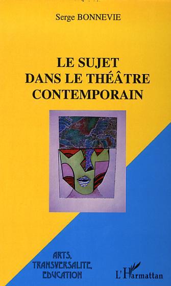 [9782296027978] Le sujet dans le théâtre contemporain
