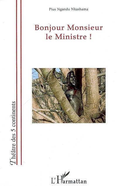 [9782296028784] Bonjour Monsieur le Ministre!