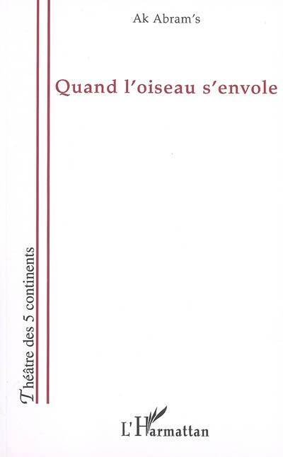 [9782296036475] Quand l'oiseau s'envole