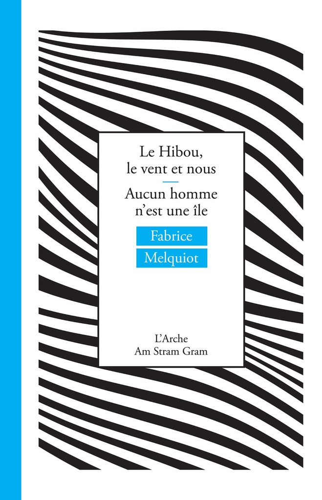 [9782851818072] Le Hibou, le vent et nous / Aucun homme n’est une île