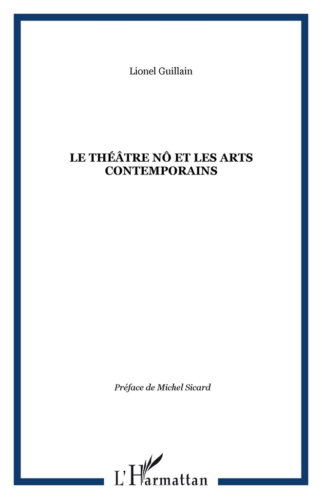 [9782296068964] Le théâtre Nô et les arts contemporains