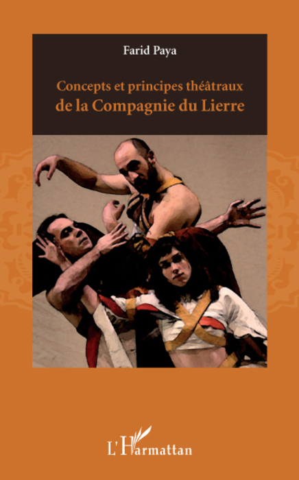 [9782296081741] Concepts et principes théâtraux de la Compagnie du Lierre