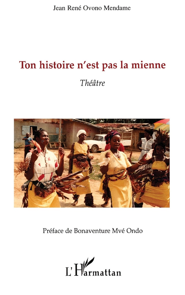 [9782296115620] Ton histoire n'est pas la mienne