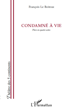 [9782296123151] Condamné à vie