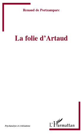[9782296541689] La folie d'Artaud