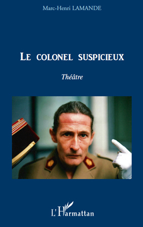 [9782296138483] Le colonel suspicieux