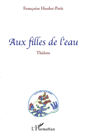 [9782296550070] Aux filles de l'eau