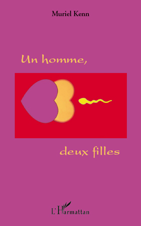 [9782296546370] Un homme, deux filles