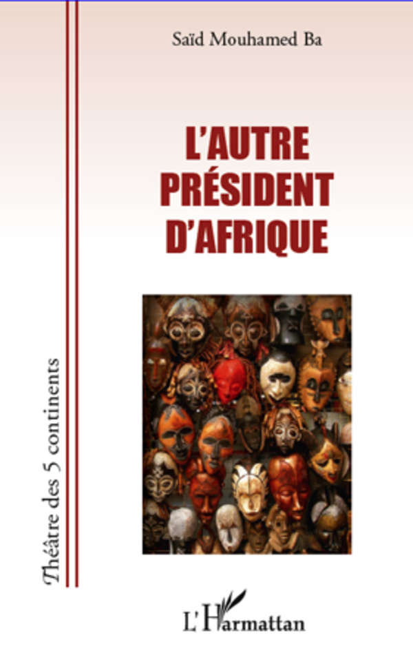 [9782296562509] L'Autre président d'Afrique