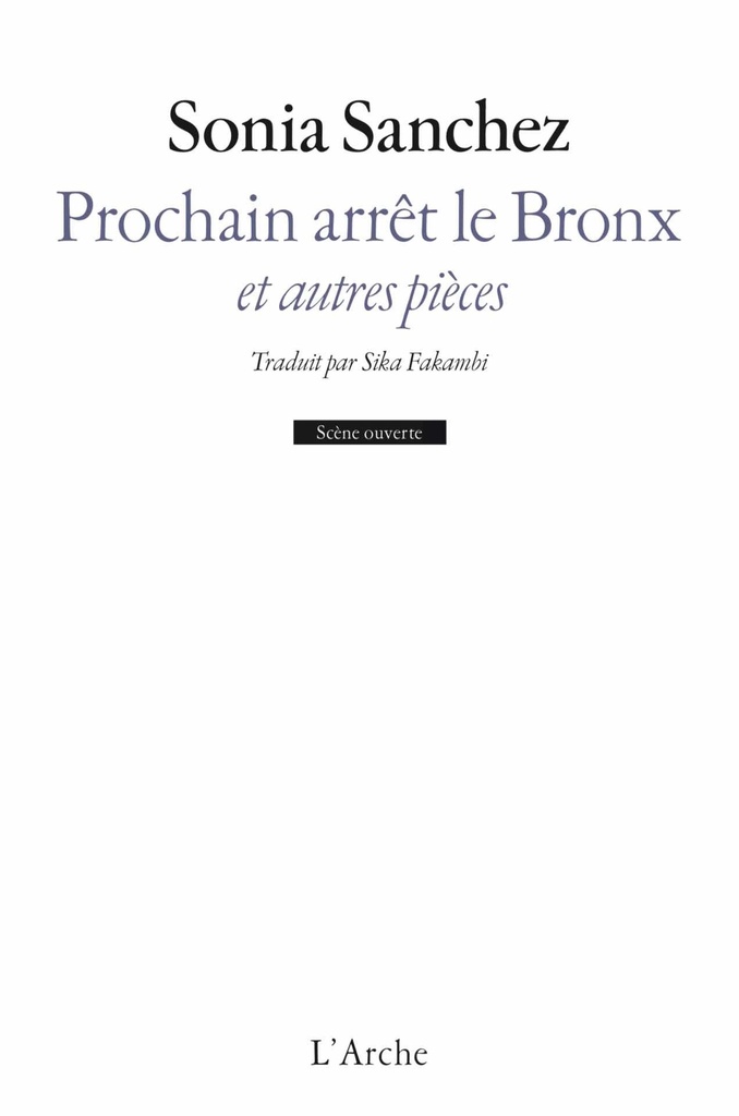 [9782851819680] Prochain arrêt le Bronx et autres pièces