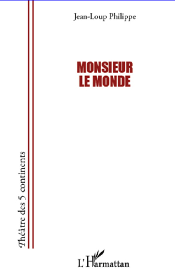 [9782296969544] Monsieur le monde