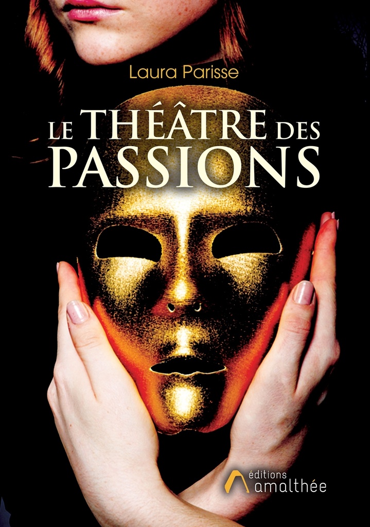 [9782310043694] Le théâtre des passions