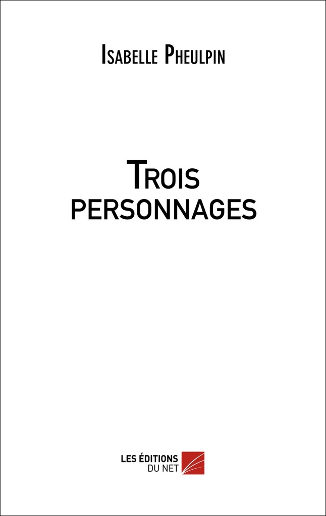 [9782312010625] Trois personnages