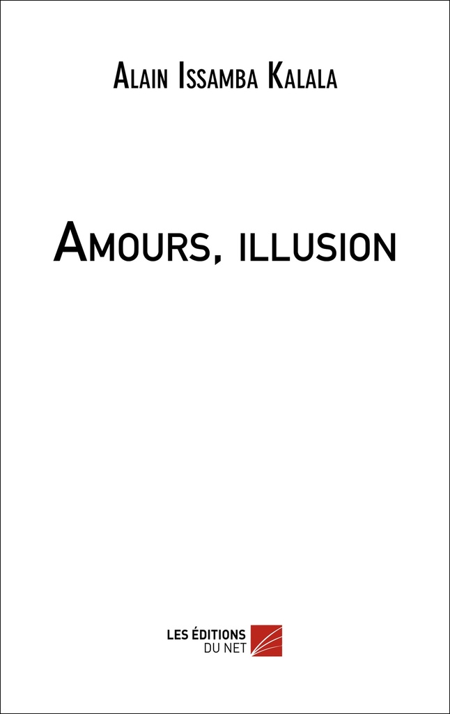[9782312010908] Amours, illusion