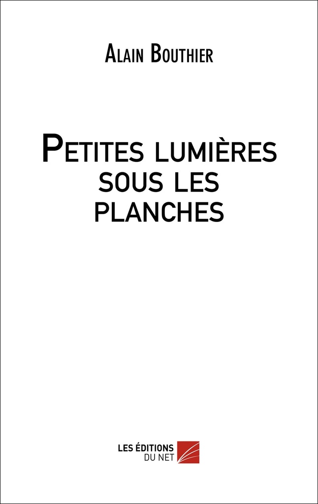 [9782312021140] Petites lumières sous les planches