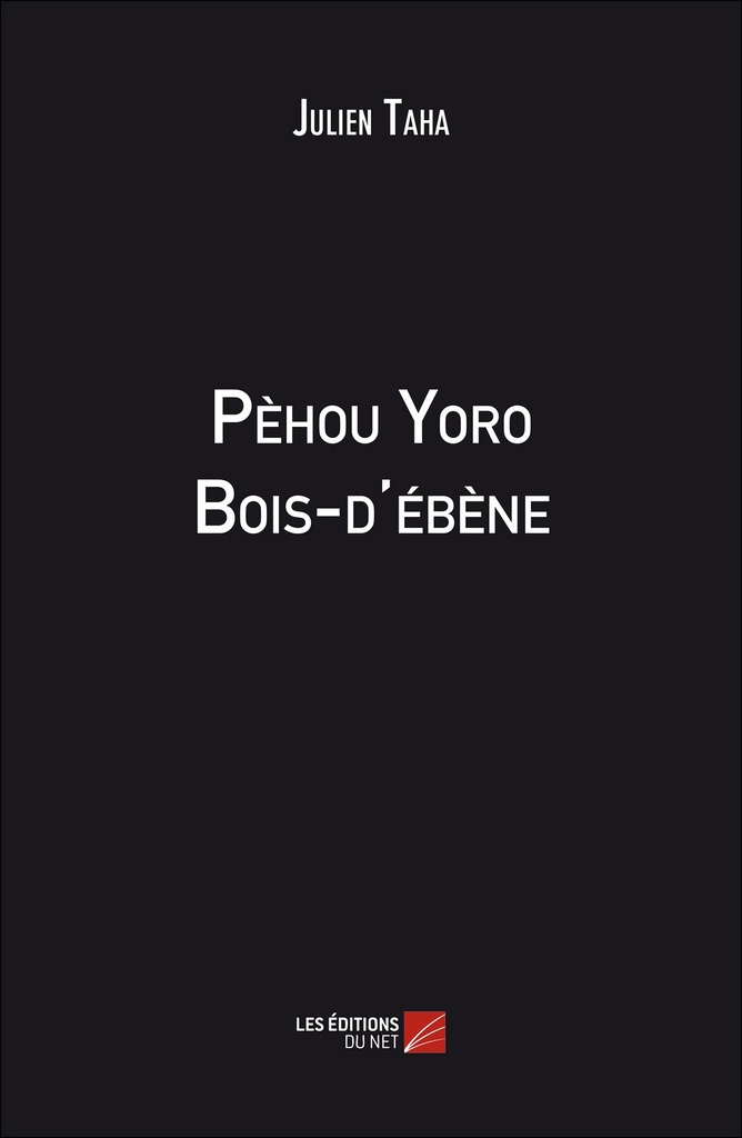 Pèhou Yoro Bois-d'ébène
