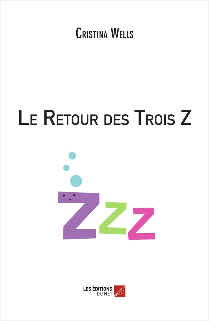 [9782312024189] Le Retour des Trois Z