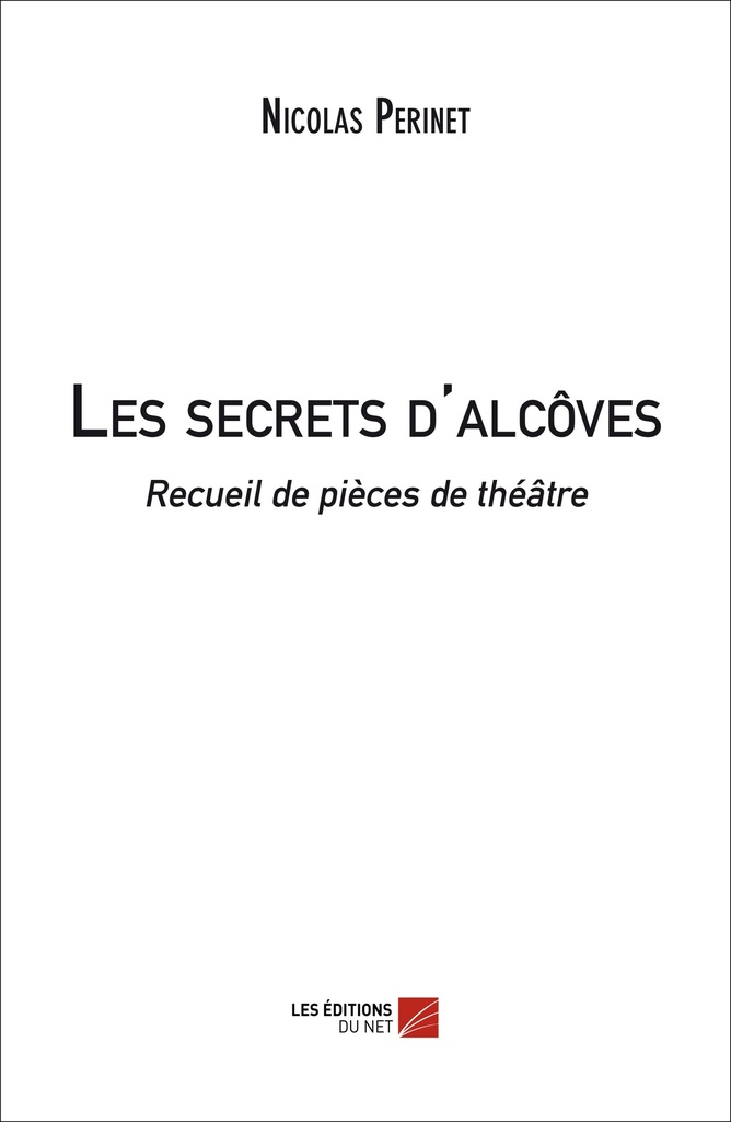 [9782312031743] Les secrets d'alcôves