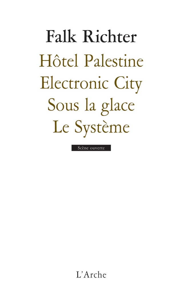 [9782851816818] Hôtel Palestine / Electronic city / Sous la glace / Le système
