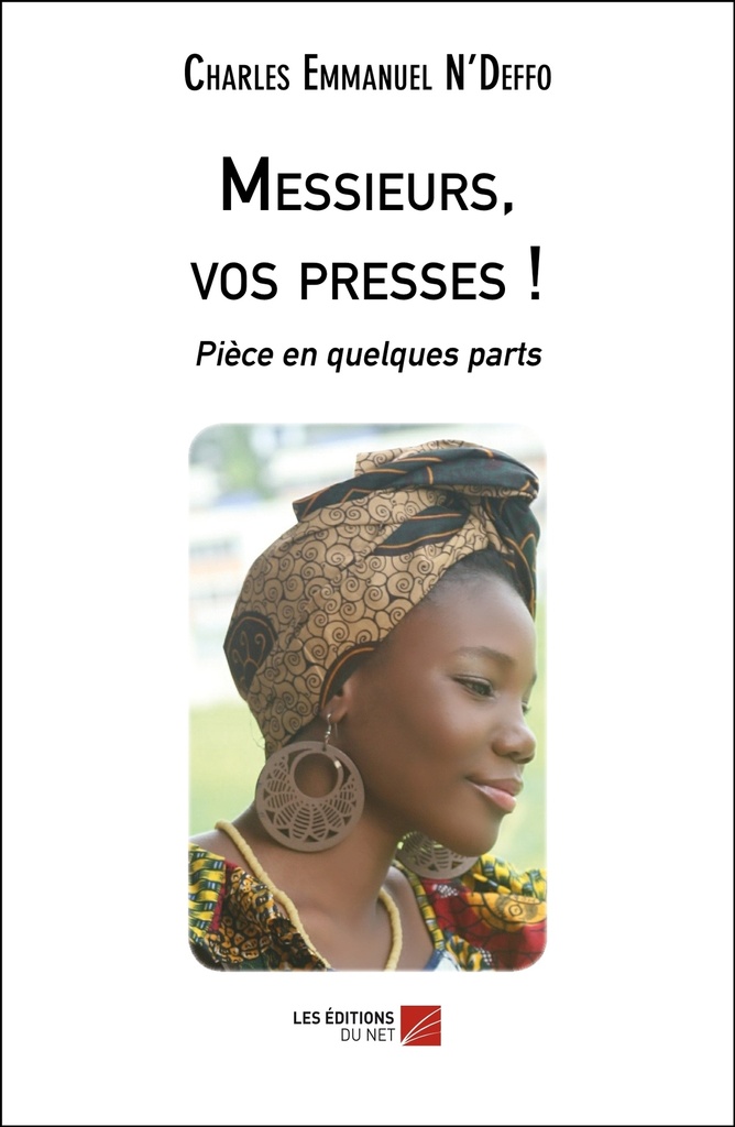 [9782312054483] Messieurs, vos presses !