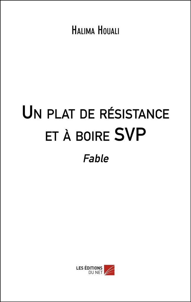 [9782312055718] Un plat de résistance et à boire SVP