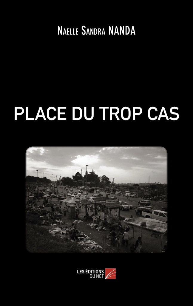 [9782312062891] PLACE DU TROP CAS