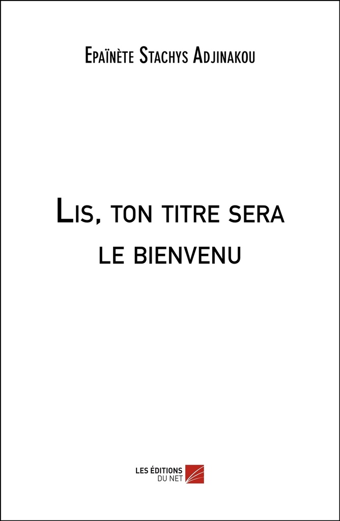 [9782312085197] Lis, ton titre sera le bienvenu