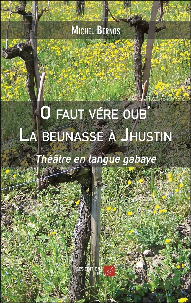 [9782312144016] O faut vére oub' La beunasse à Jhustin