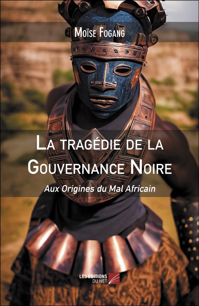 [9782312151885] La tragédie de la Gouvernance Noire