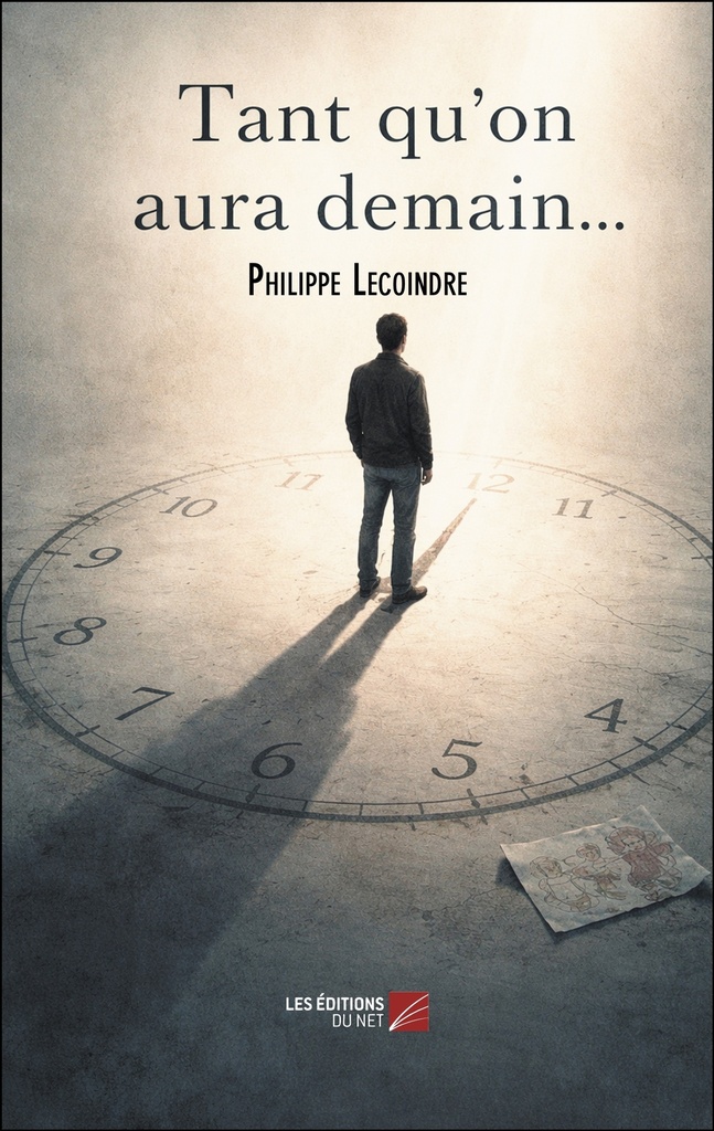 [9782312158129] Tant Qu'on Aura Demain…