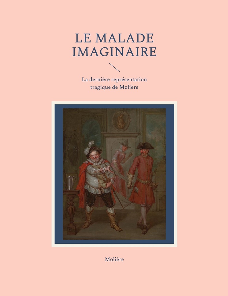 [9782322424870] Le Malade imaginaire