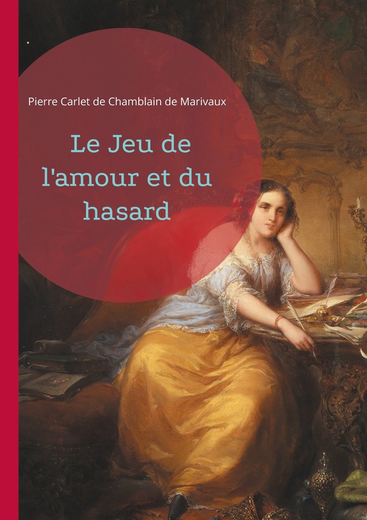 [9782322478996] Le Jeu de l'amour et du hasard