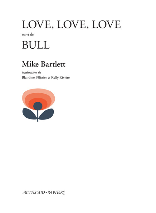 [9782330084042] Love, love, love suivi de Bull