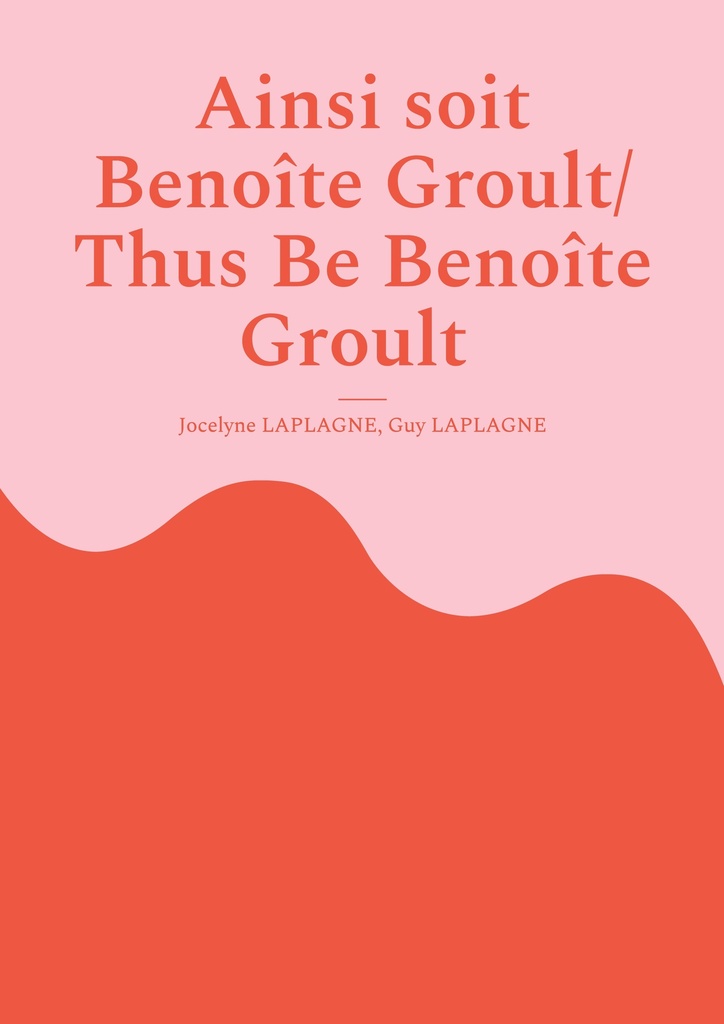 [9782322598236] Ainsi soit Benoîte Groult/ Thus Be Benoîte Groult