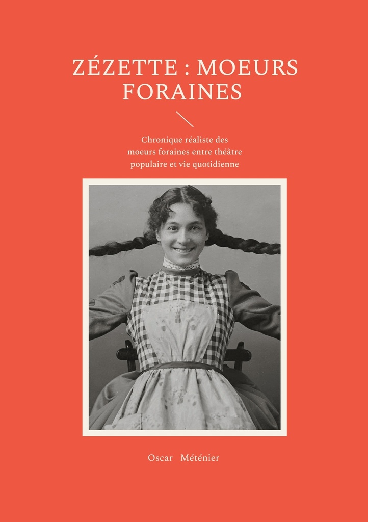 Zézette : moeurs foraines