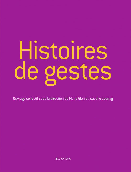 [9782330005467] Histoires de gestes
