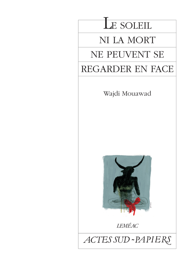 [9782742775552] Le soleil ni la mort ne peuvent se regarder en face