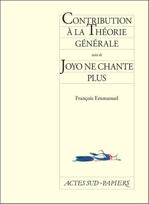 [9782330026868] Contribution à la théorie générale suivi de Joyo ne chante plus
