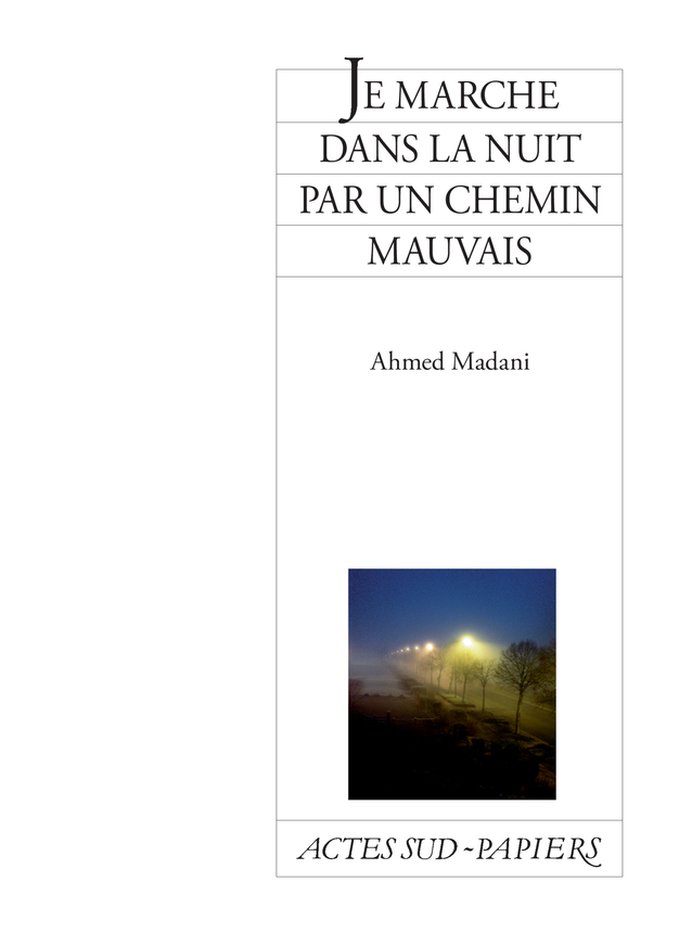 [9782330026912] Je marche dans la nuit par un chemin mauvais