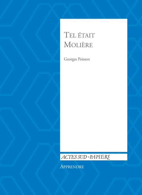 [9782330030315] Tel était Molière
