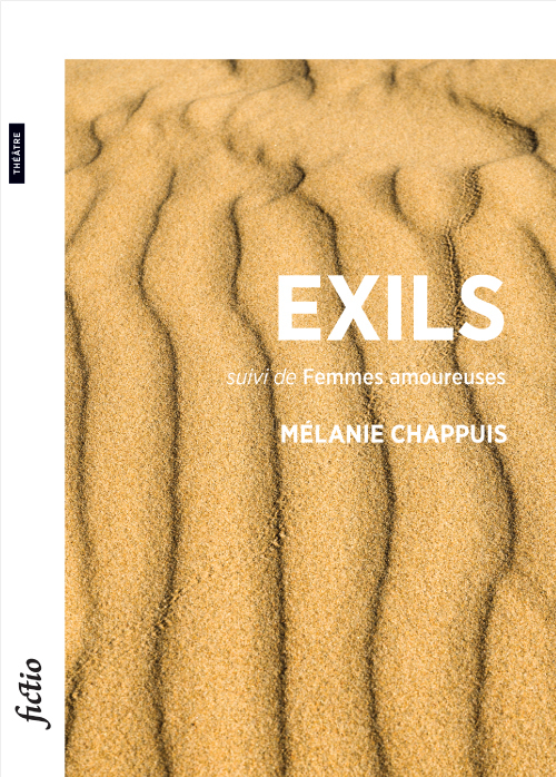[9782940648139] Exils suivi de Femmes amoureuses [monologues]