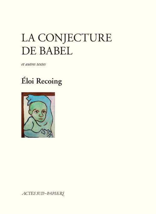 [9782330062514] La Conjecture de Babel et autres textes