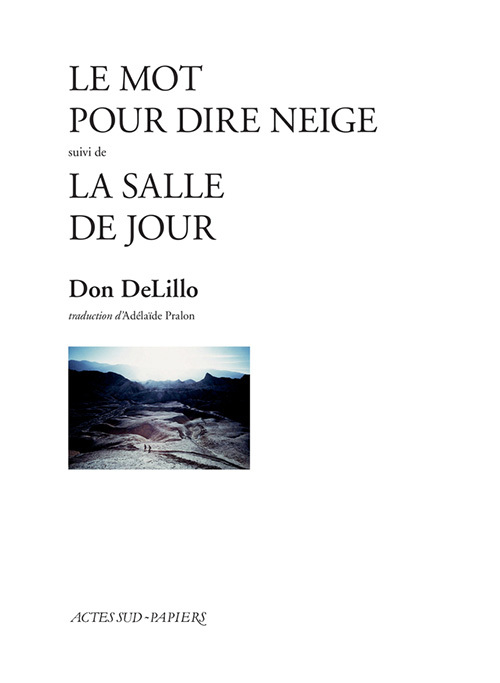 [9782330103651] Le Mot pour dire neige suivi de la Salle de jour