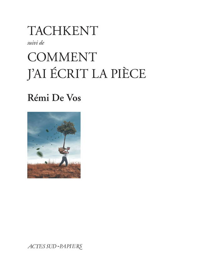 [9782330180201] Tachkent suivi de Comment j'ai écrit la pièce