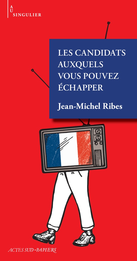 [9782330217907] Les candidats auxquels vous pouvez échapper