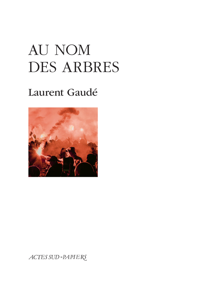 [9782330227852] Au nom des arbres