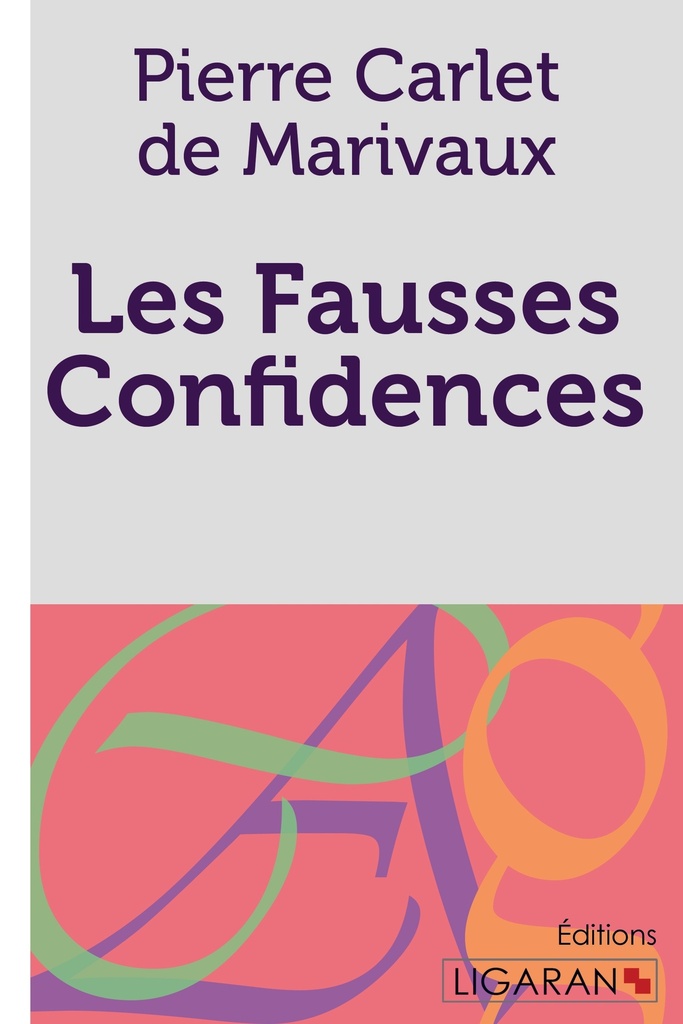 [9782335010022] Les Fausses Confidences