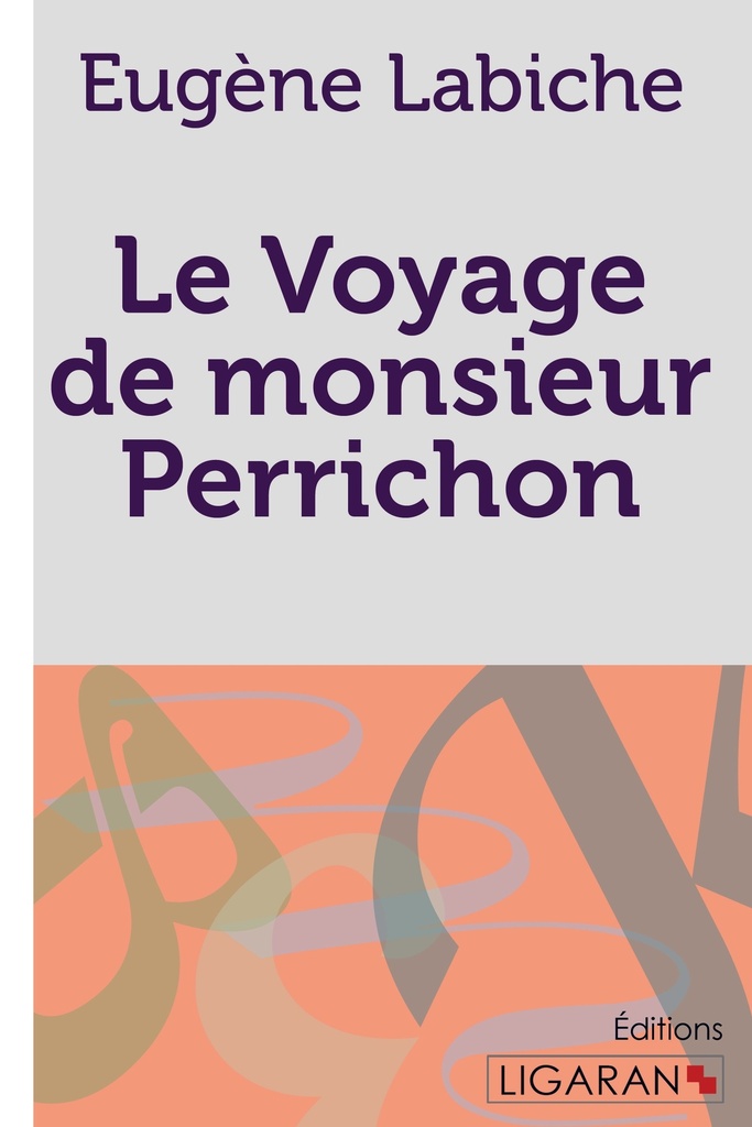 [9782335019896] Le Voyage de monsieur Perrichon