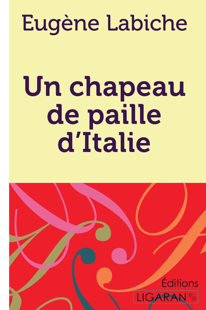 [9782335019902] Un chapeau de paille d'Italie