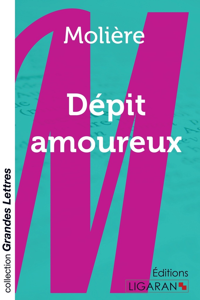 [9782335038170] Dépit amoureux  (grands caractères)
